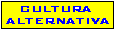 CULTURA ALTERNATIVA