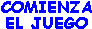 AS� SE INICIA EL JUEGO